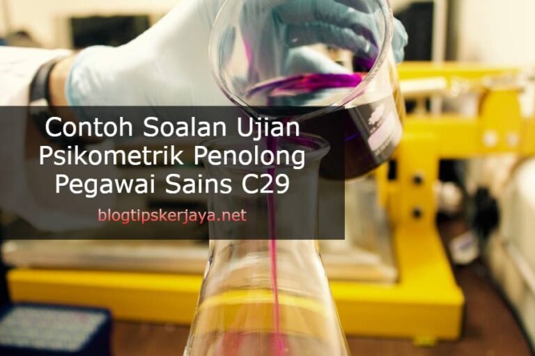 Contoh Soalan Ujian Psikometrik Penolong Pegawai Sains C29