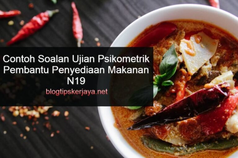 Contoh Soalan Ujian Psikometrik Pembantu Penyediaan Makanan N19