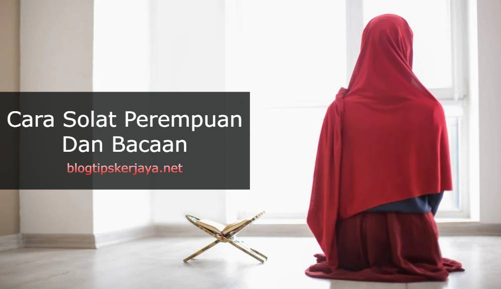cara solat perempuan dan bacaan